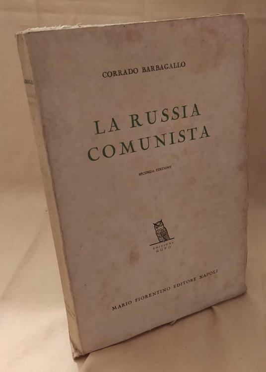 La Russia Comunista 1917 - 1939  - Corrado Barbagallo - copertina