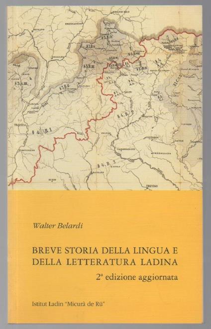 Breve Storia Della Lingua e Letteratura Ladina - Walter Belardi - copertina
