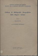 Collana di Bibliografie Geografiche Delle Regioni Italiane - Vol. Vi - Marche