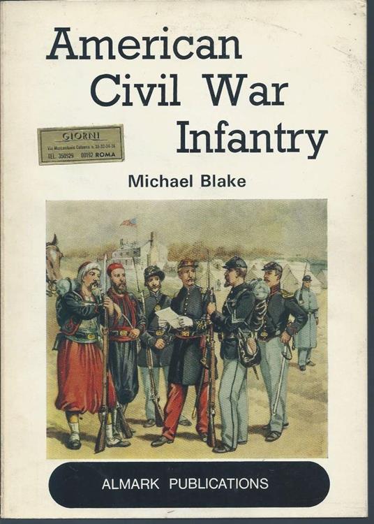 American Civil War Infantry - Michael Blake - copertina