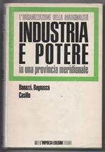 L' organizzazione Della Marginalità Industria e Potere in Una Provincia Meridionale 