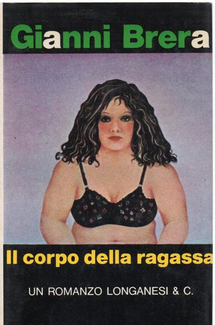 Il Corpo Della Ragassa  - Gianni Brera - copertina