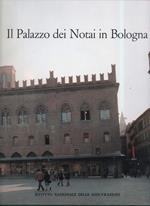 Il Palazzo Dei Notai in Bologna 