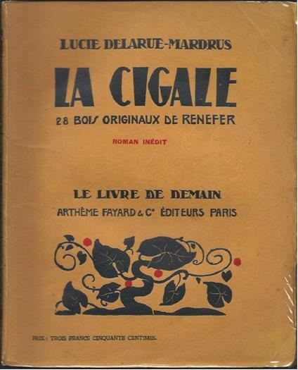 La Cigale - Lucie Delarue-Mardrus - copertina