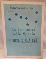 La Conquista Dello Spazio-contributo Alla Pace