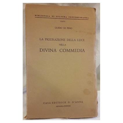 La Figurazione Della Luce Nella Divina Commedia - Guido Di Pino - copertina