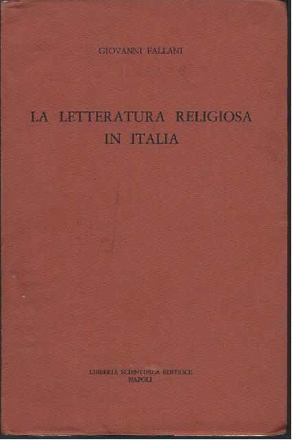 La Letteratura Religiosa in Italia - Giovanni Fallani - copertina