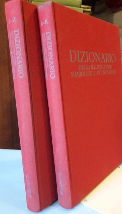 Dizionario Degli Illustratori Simbolisti e Art Nouveau 2 Voll.  - Giovanni Fanelli - copertina