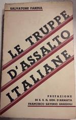 Le Truppe D'assalto Italiane con Cenni Sulle Truppe D'assalto Straniere