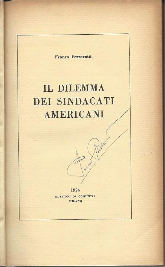 Il Dilemma Dei Sindacati Americani - Franco Ferrarotti - copertina