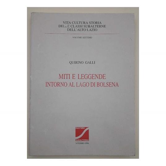 Miti e Leggende Intorno Al Lago di Bolsena - Quirino Galli - copertina