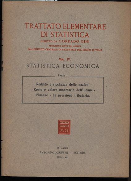 Trattato Elementare di Statistica- Vol. Iv-statistica Economica - Corrado Gini - copertina
