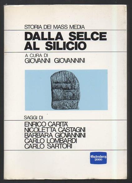 Dalla Selce Al Silicio  - Giovanni Giovannini - copertina