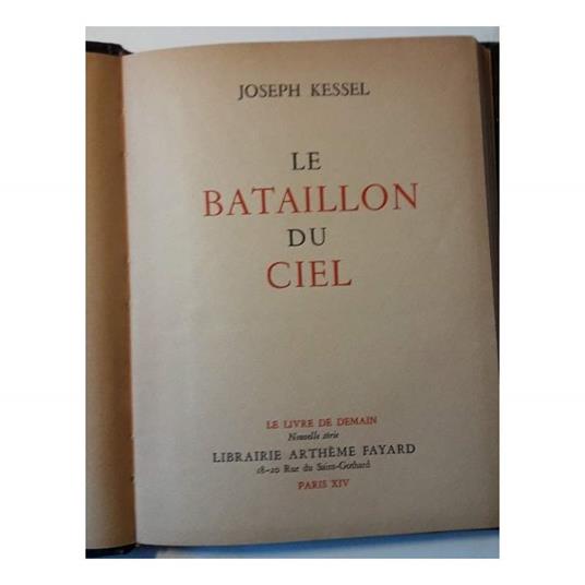 Le Bataillon Du Ciel - Joseph Kessel - copertina