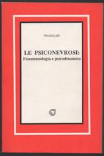 Le Psiconevrosi Fenomenologia e Psicodinamica 