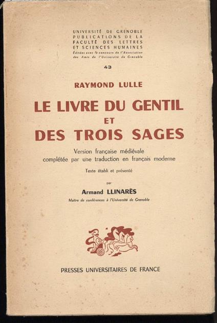 Le Livre Du Gentil Et Des Trois Sage - Raymond Lulle - copertina