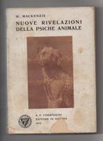 Nuove Rivelazioni Della Psiche Animale (da Esperimenti Dell'autore) 