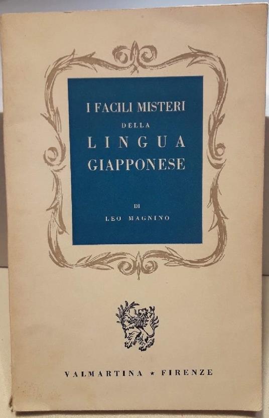 I Facili Misteri Della Lingua Giapponese - Leo Magnino - copertina