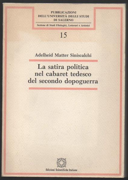 Satira Politica Nel Cabaret Tedesco Del Secondo Dopoguerra  - Adelheid Matter Siniscalchi - copertina