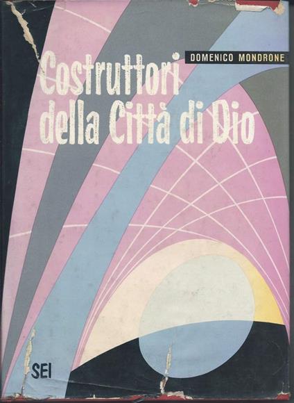 Costruttori Della Citta di Dio - Domenico Mondrone - copertina