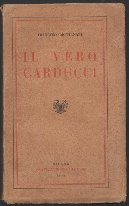 Il Vero Carducci  - Francesco Montanari - copertina