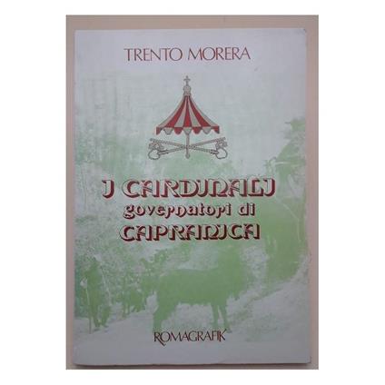 I Cardinali Governatori di Capranica - Trento Morera - copertina