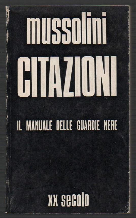 Citazioni Il Manuale Delle Guardie Nere  - Benito Mussolini - copertina
