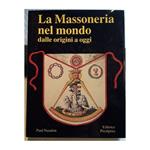 La Massoneria Nel Mondo Dalle Origini a Oggi