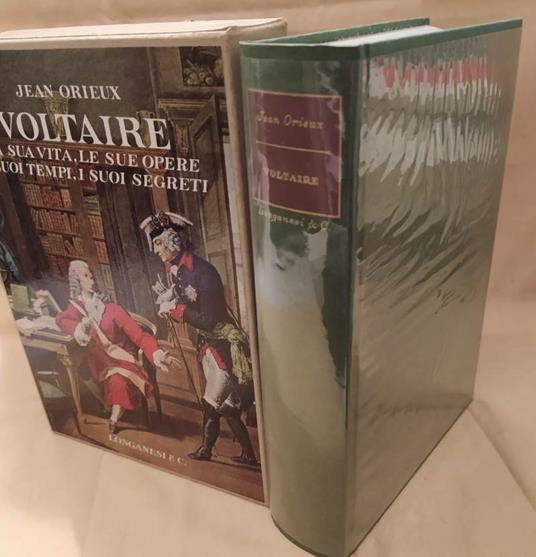 Voltaire La Sua Vita, Le Sue Opere, I Suoi Tempi, I Suoi Segreti - Jean  Orieux - Libro Usato - Oxonii e Typographeo Clarendoniano - | IBS