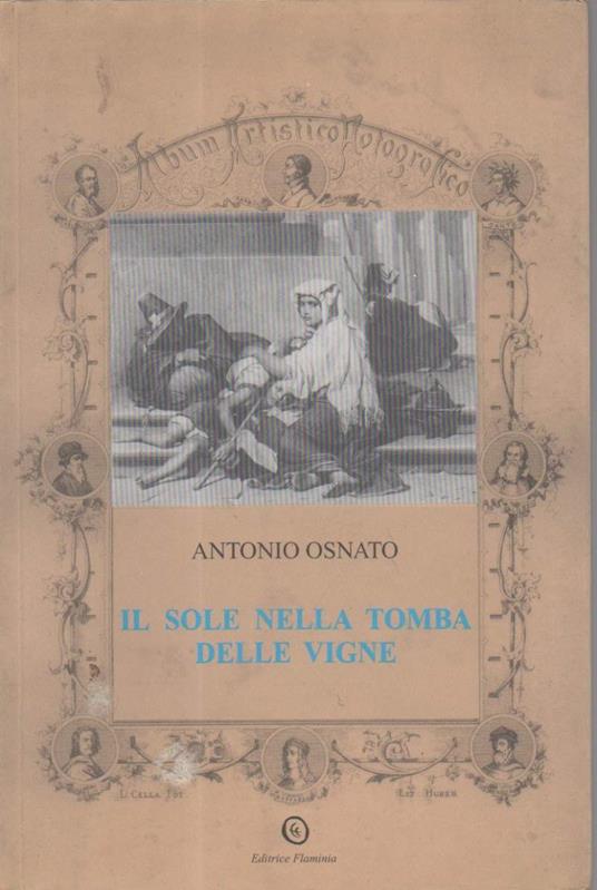 Il Sole Nella Tomba Delle Vigne - Antonio Osnato - copertina