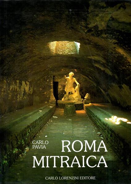 Roma Mitraica - Carlo Pavia - copertina