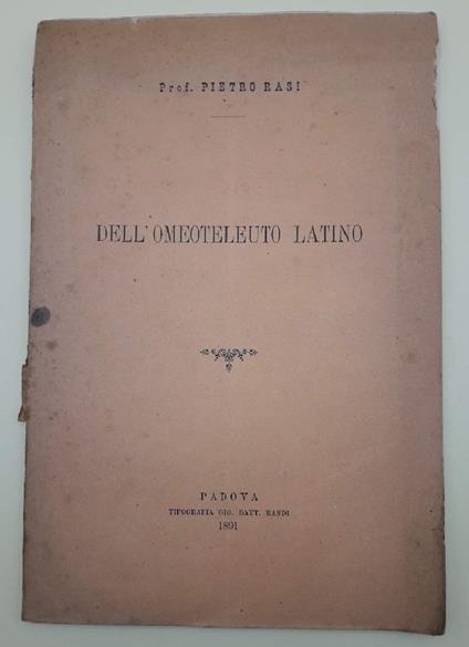 Dell'omoteleuto Latino - Pietro Rasi - copertina