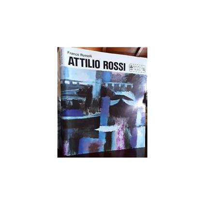 Attilio Rossi - Franco Russoli - copertina