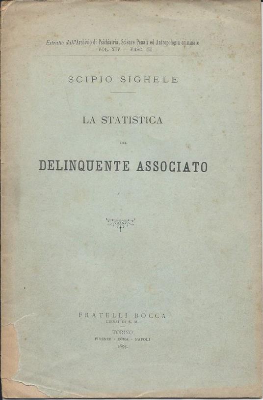 La Statistica Del Delinquente Associato  - Scipio Sighele - copertina