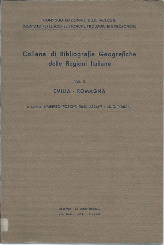 Collana di Bibliografie Geografiche Delle Regioni Italiane - Emilia-romaga - Umberto Toschi - copertina