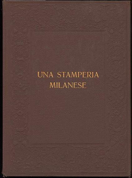 Una Stamperia Milanese (sec. Xviii-sec. Xx) - Alessandro Visconti - copertina