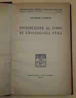 Introduzione Al Corso di Gnoseologia Pura