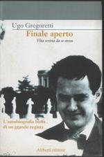 Finale Aperto-vita Scritta da Se Stesso