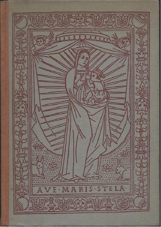 Vergine Maria Figlia Del Tuo Figlio - Le Piu Belle Pagine Dall'antichita Ad Oggi Scritte Sulla Madonna e Raccolte da Padre - copertina