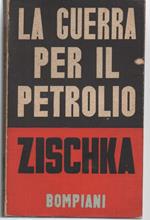 La Guerra per Il Petrolio 