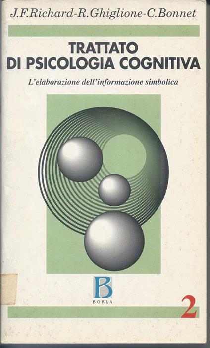 Trattato di Psicologia Cognitiva - L'elaborazione Dell'inormazione Simbolica - copertina