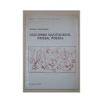 Discorso Quotidiano, Prosa, Poesia