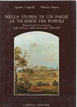 Nella Storia di Un Paese Le Vicende Dei Popoli - Bocconi Neo I Centenario Della Chiesa e Della Parrocchia 1883/1983 