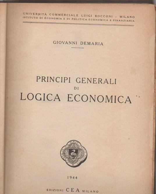 Princvipi Generali di Logica Economica  - Giovanni Demaria - copertina