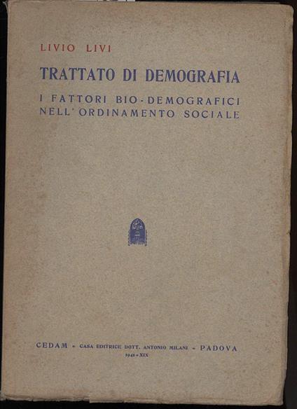 Trattato di Demografia-i Fattori Bio-demografici Nell'ordinamento Sociale - Livio Livi - copertina