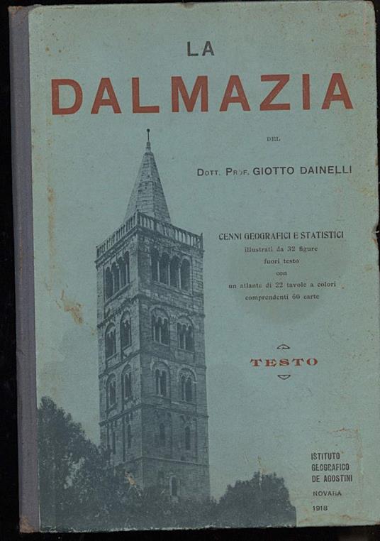La Dalmazia  - Giotto Dainelli - copertina