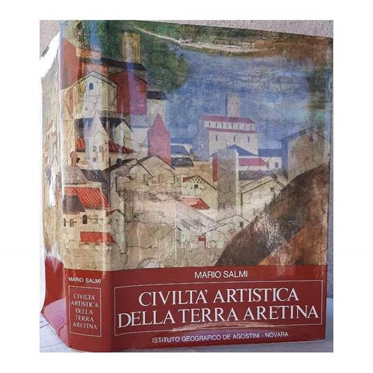 Civiltà Artistica Della Terra Aretina - Mario Salmi - copertina