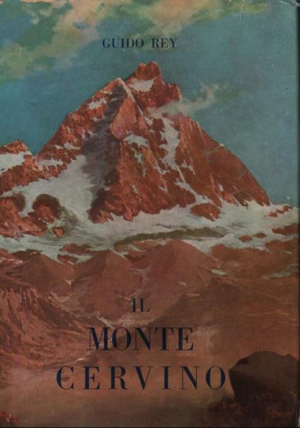 Il Monte Cervino  - Guido Rey - copertina