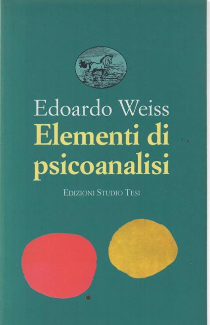 Elementi di Psicanalisi  - Edoardo Weiss - copertina