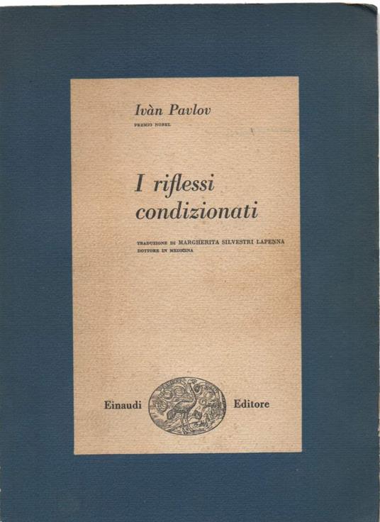 I Riflessi Condizionati  - Pavlov Ivan - copertina